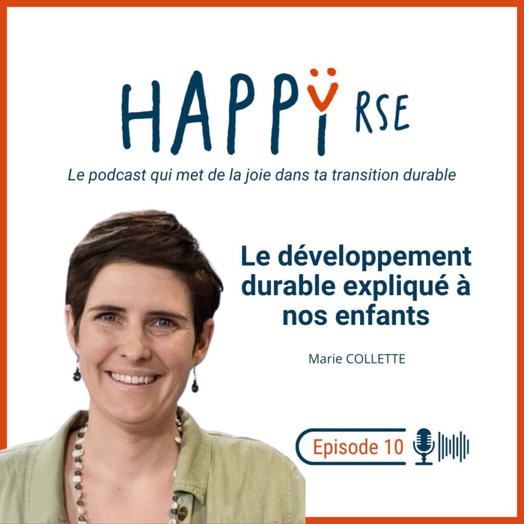 Le développement durable expliqué aux enfants avec Marie Collette