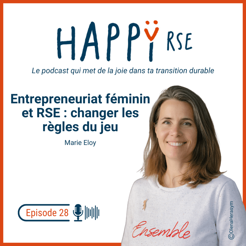 Happy RSE 28 : entrepreneuriat féminin et RSE
